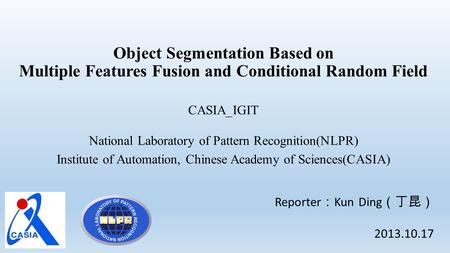 CASIA_IGIT National Laboratory of Pattern Recognition(NLPR)