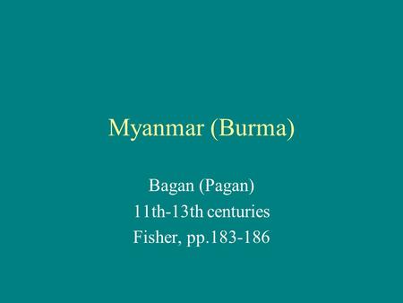 Bagan (Pagan) 11th-13th centuries Fisher, pp
