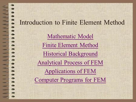 Introduction to Finite Element Method