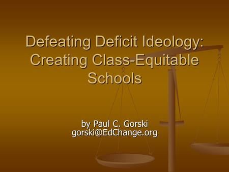 Defeating Deficit Ideology: Creating Class-Equitable Schools