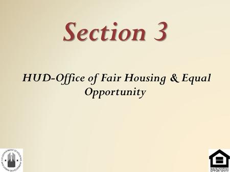 Section 3 HUD-Office of Fair Housing & Equal Opportunity.