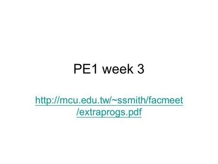 PE1 week 3  /extraprogs.pdf.