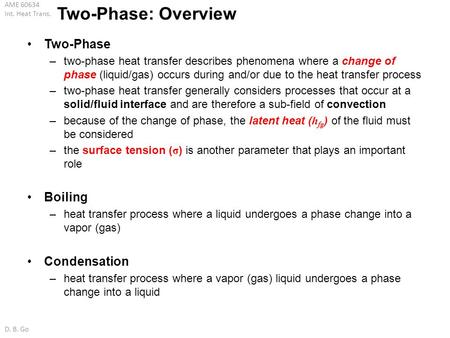 Two-Phase: Overview Two-Phase Boiling Condensation