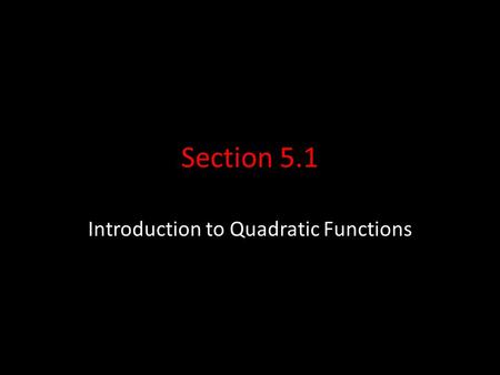 Introduction to Quadratic Functions
