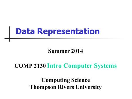 COMP 2130 Intro Computer Systems Thompson Rivers University