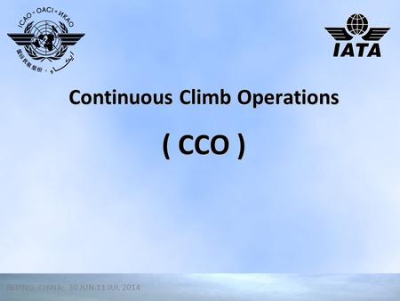 Continuous Climb Operations ( CCO )