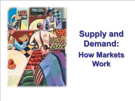 Supply and Demand: How Markets Work