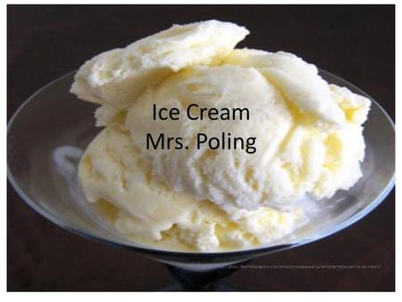 Ice Cream Mrs. Poling