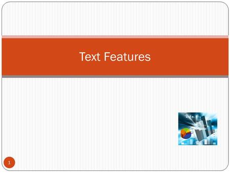 Text Features.