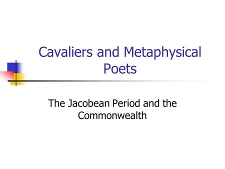 Cavaliers and Metaphysical Poets