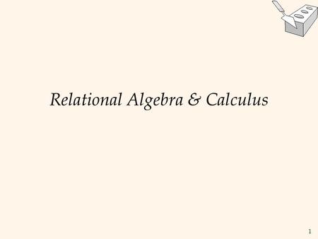1 Relational Algebra & Calculus. 2 Relational Query Languages  Query languages: Allow manipulation and retrieval of data from a database.  Relational.