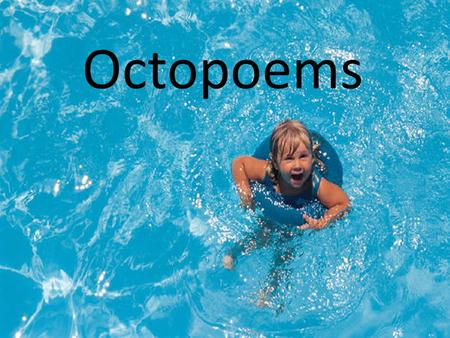 Octopoems.