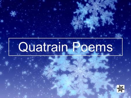 Quatrain Poems.