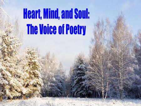 Heart, Mind, and Soul: The Voice of Poetry © 2007, TESCCC.