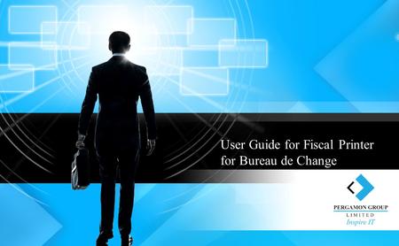 User Guide for Fiscal Printer for Bureau de Change