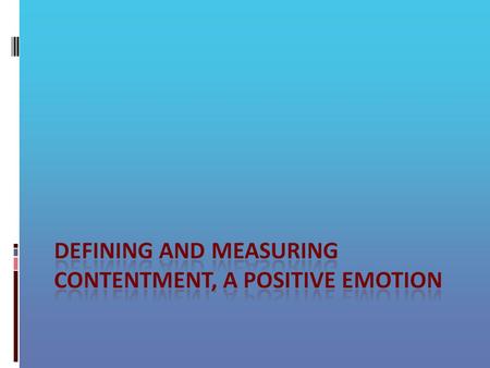Positive emotions broaden individuals’ momentary thought-action repertoires, and builds their personal resources.