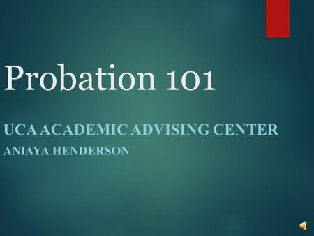 UCA Academic Advising Center Aniaya Henderson
