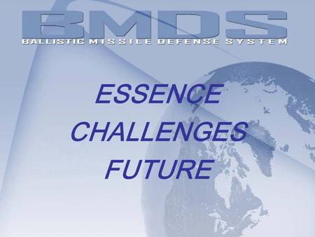 ESSENCE CHALLENGES FUTURE. BALLISTIC MISSILE CAPABILITY – 1972.