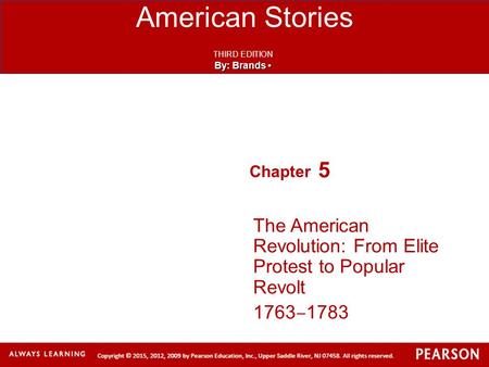 5 The American Revolution: From Elite Protest to Popular Revolt