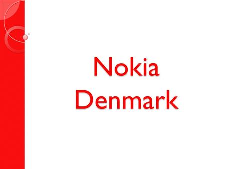 Nokia Denmark.
