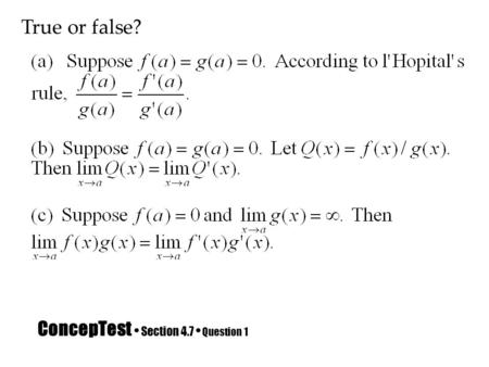 ConcepTest Section 4.7 Question 1 True or false?.