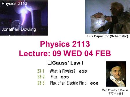 Physics 2113 Lecture: 09 WED 04 FEB