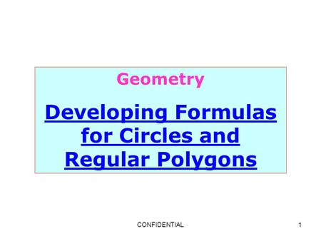 Developing Formulas for Circles and Regular Polygons