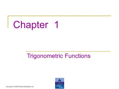 Chapter 1 Trigonometric Functions.