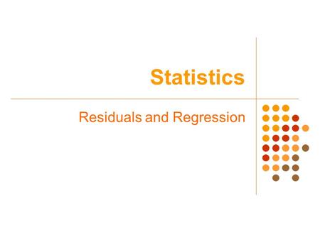 Statistics Residuals and Regression. Warm-up In northern cities roads are salted to keep ice from freezing on the roadways between 0 and -9.5 ° C. Suppose.