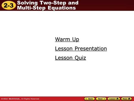 Warm Up Lesson Presentation Lesson Quiz.