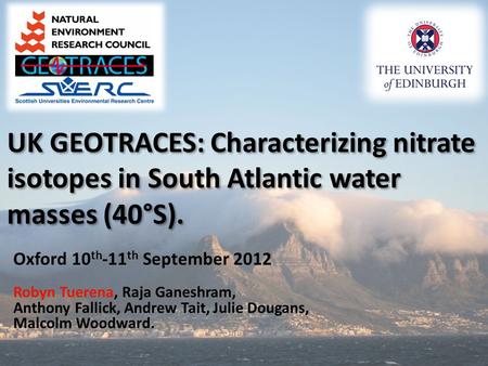 UK GEOTRACES: Characterizing nitrate isotopes in South Atlantic water masses (40°S). UK GEOTRACES: Characterizing nitrate isotopes in South Atlantic water.