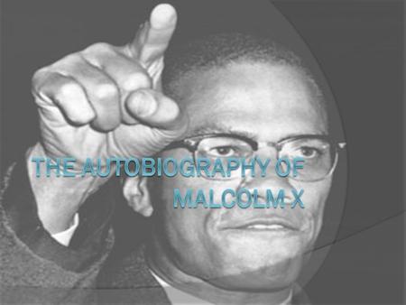 Protagonist  Malcolm X Antagonist  Elijah Muhammad.