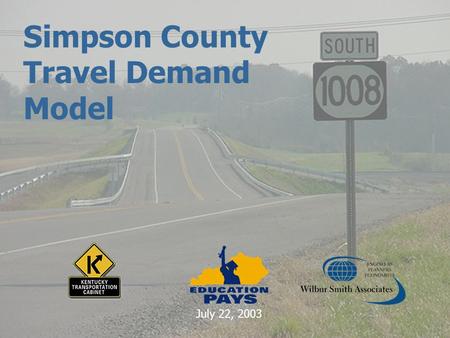 Simpson County Travel Demand Model July 22, 2003.