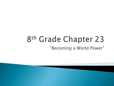 “Becoming a World Power”