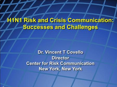 H1N1 Risk and Crisis Communication: Successes and Challenges
