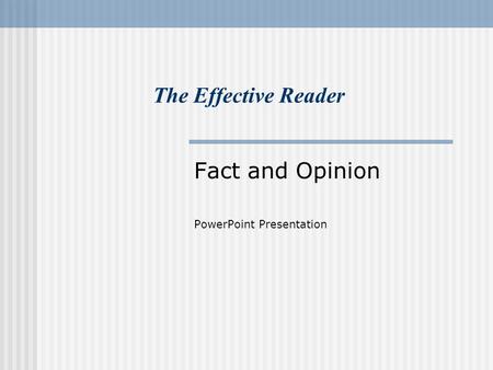 Fact and Opinion PowerPoint Presentation