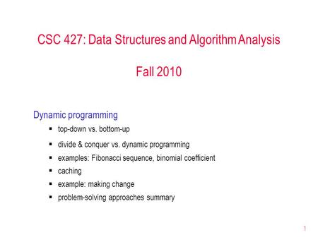 CSC 427: Data Structures and Algorithm Analysis