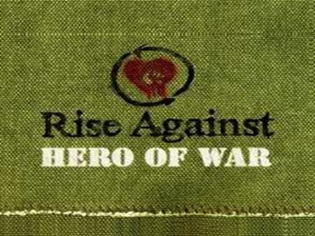 Rise Against – Hero of War. Outline  Show the video and play the song  Summarize  Is it a Ballad?  Language analysis  Music analysis  Facts about.