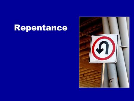 Repentance. “Repent, for the kingdom of heaven is at hand!” Matt. 3:2.