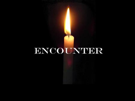 ENCOUNTER. The Freedom Formula The Four Step Process 1.Agreeing with Jesus 1 John 1:9 If we confess our sins, he is faithful and just and will forgive.