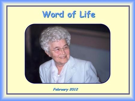 Word of Life Word of Life February 2012 February 2012.