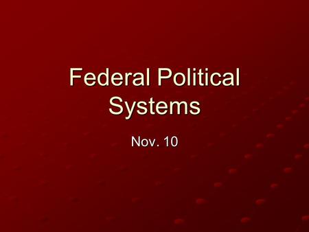 Federal Political Systems