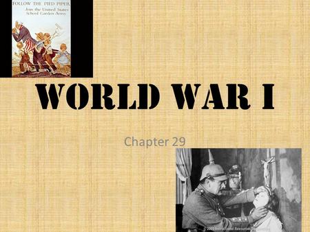 World War I Chapter 29 What caused the War? Nationalism Unified countries but also created competition Militarism-glorifying arms strength and the ability.