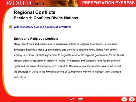 Ethnic and Religious Conflicts Many recent wars and conflicts have arisen over ethnic or religious differences. In Sri Lanka, Sinhalese Buddhists make.