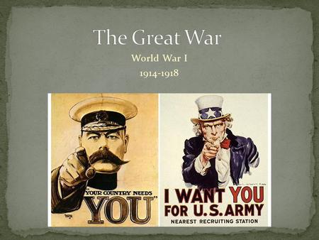 The Great War World War I 1914-1918.
