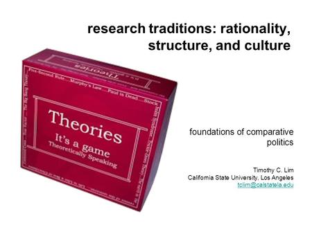 research traditions: rationality, structure, and culture
