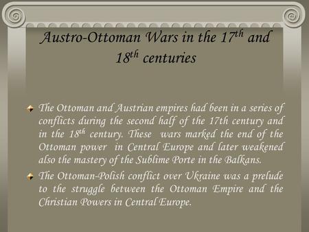 Austro-Ottoman Wars in the 17th and 18th centuries