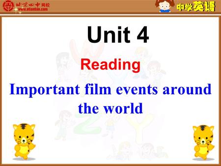 Unit 4 Reading Important film events around the world.