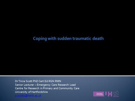 Coping with sudden traumatic death