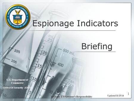 Espionage Indicators Briefing 1 U.S. Department of Commerce